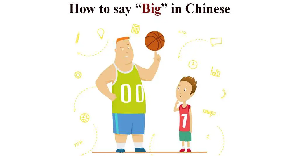 How to say Big in Chinese